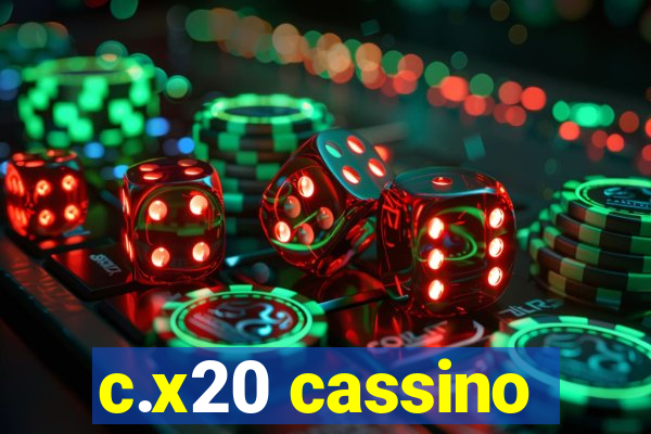 c.x20 cassino