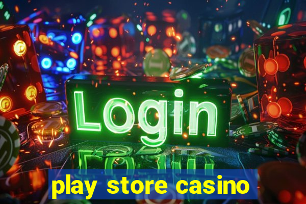 play store casino