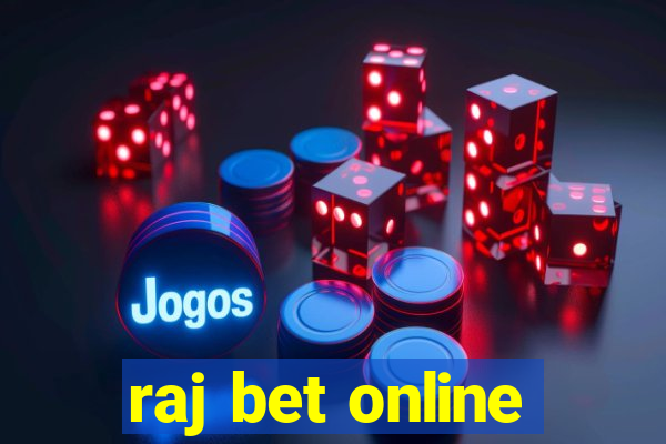 raj bet online