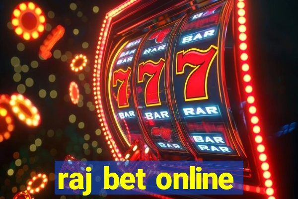 raj bet online