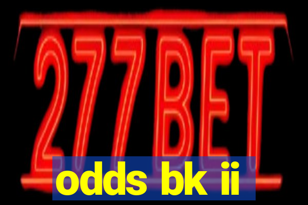 odds bk ii