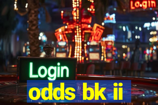 odds bk ii