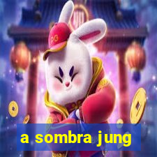 a sombra jung