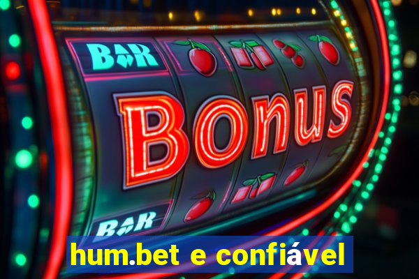 hum.bet e confiável