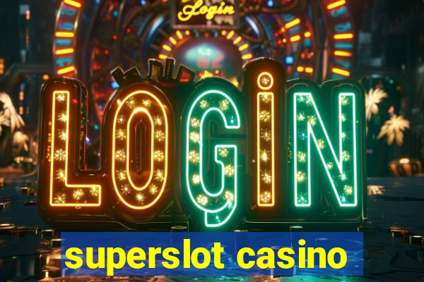 superslot casino