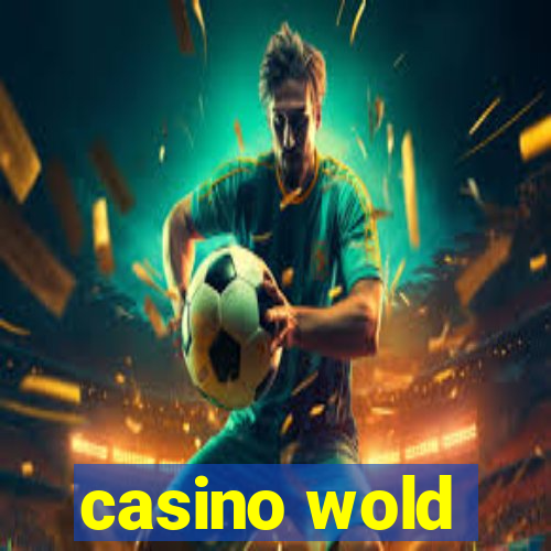 casino wold