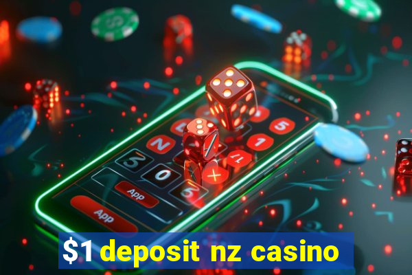 $1 deposit nz casino