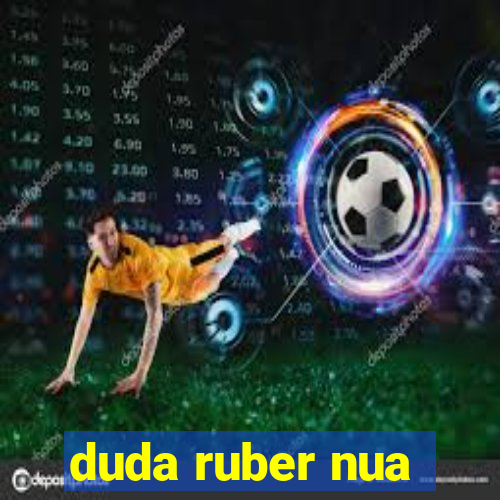 duda ruber nua