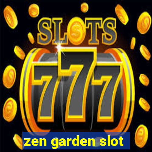 zen garden slot