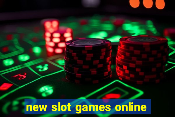 new slot games online