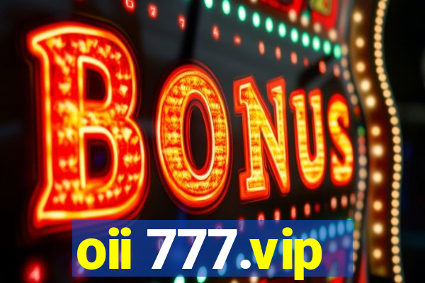 oii 777.vip