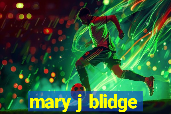 mary j blidge