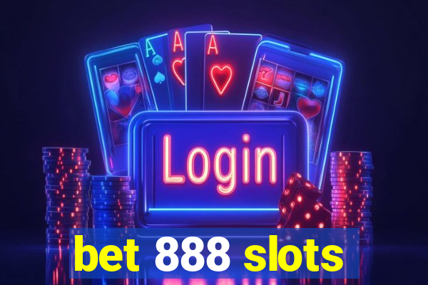 bet 888 slots