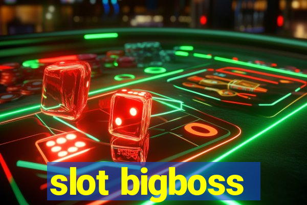 slot bigboss