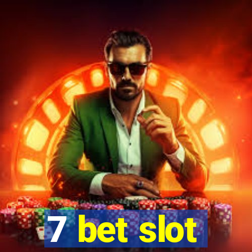 7 bet slot