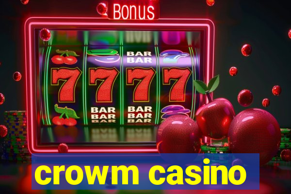 crowm casino