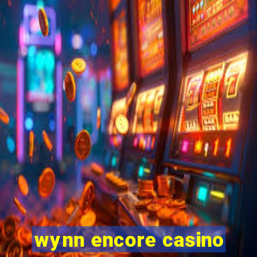 wynn encore casino