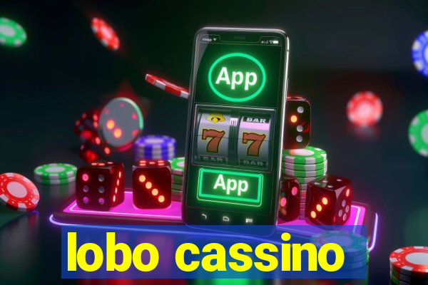 lobo cassino