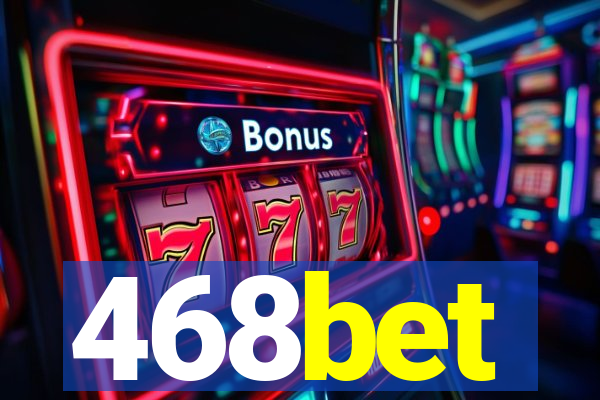 468bet