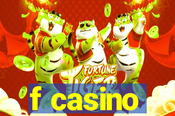 f casino