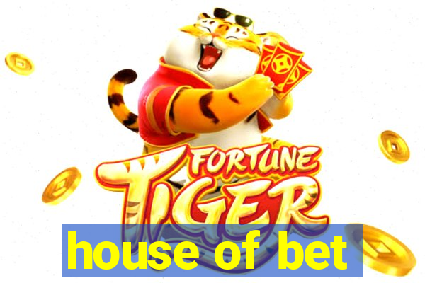 house of bet