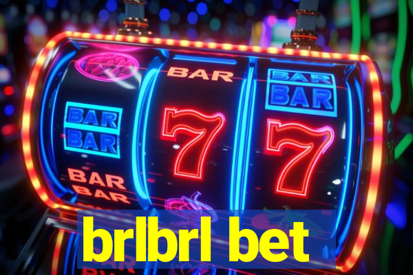 brlbrl bet