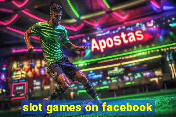 slot games on facebook