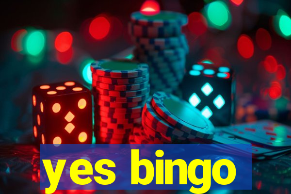 yes bingo