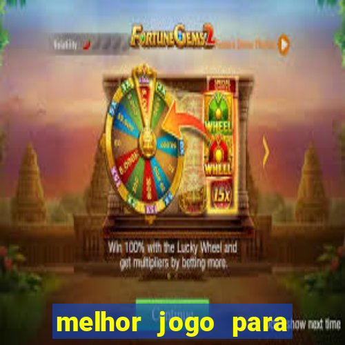 melhor jogo para ganhar dinheiro grátis