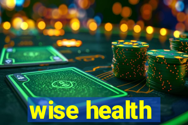 wise health