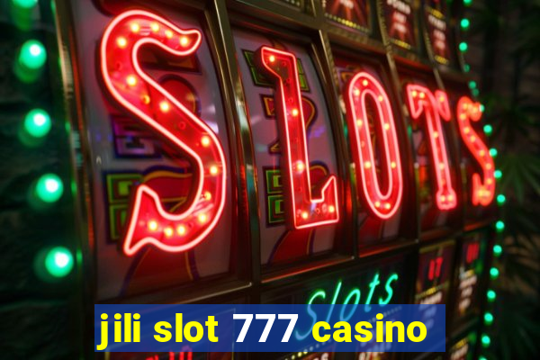 jili slot 777 casino