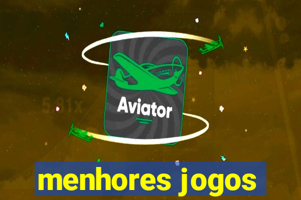 menhores jogos