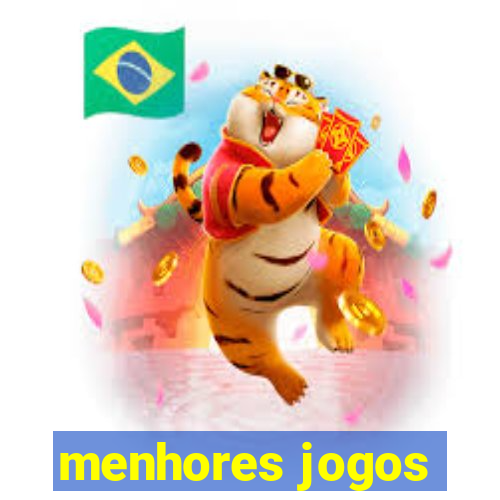 menhores jogos