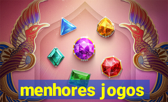 menhores jogos