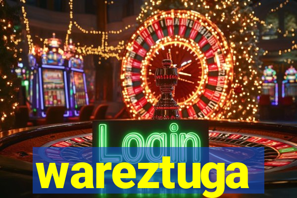 wareztuga