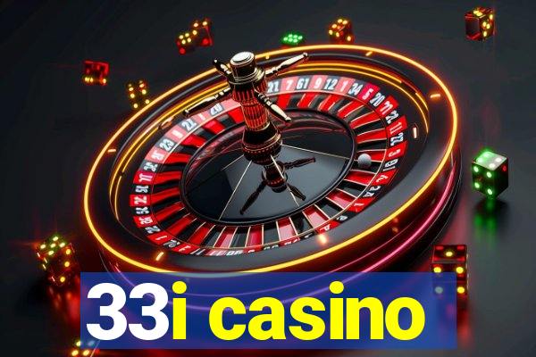 33i casino