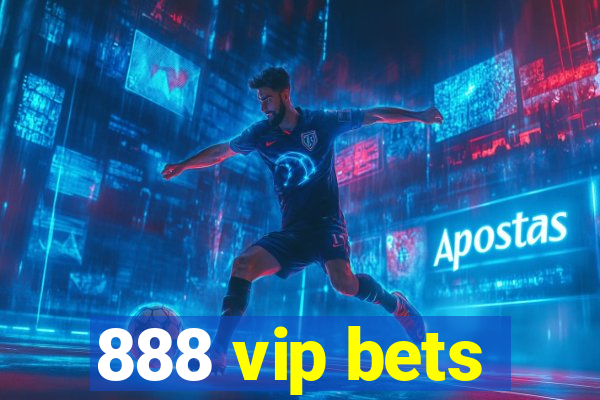 888 vip bets