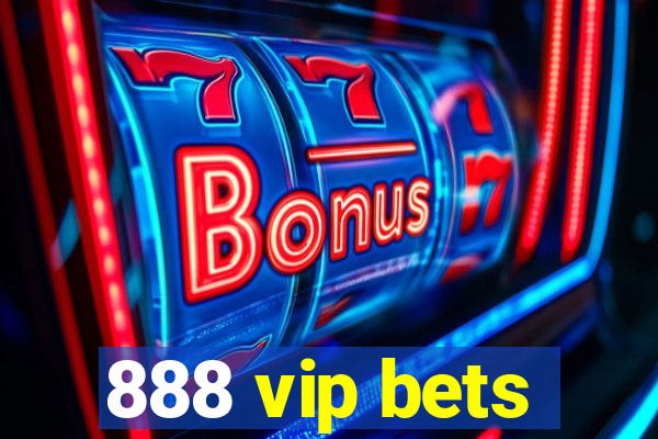 888 vip bets