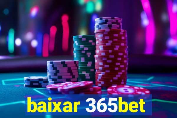 baixar 365bet