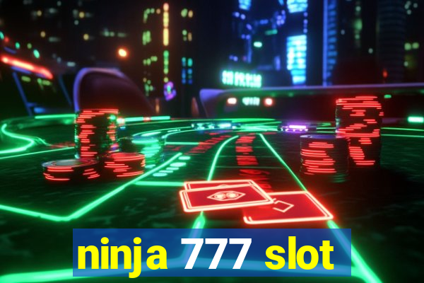 ninja 777 slot