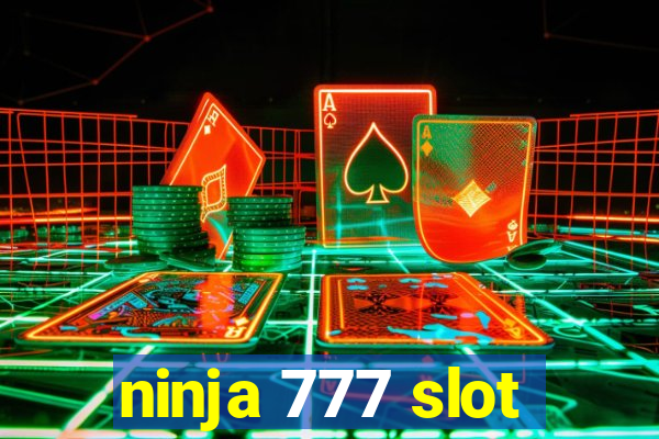 ninja 777 slot