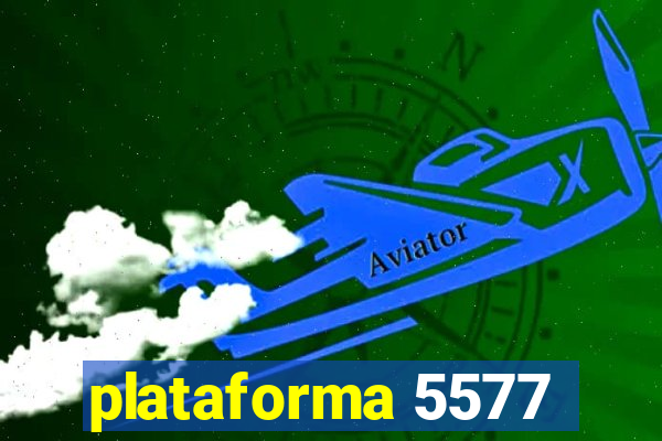 plataforma 5577