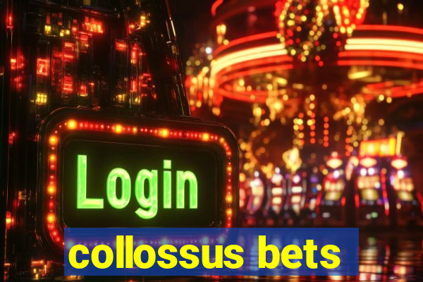 collossus bets