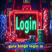 gala bingo login in