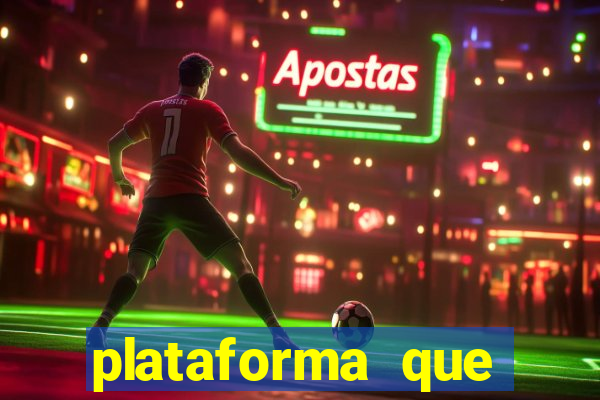 plataforma que ganha bonus