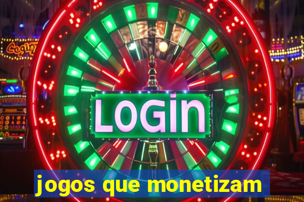 jogos que monetizam