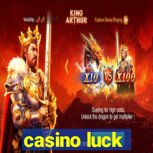 casino luck