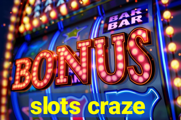 slots craze