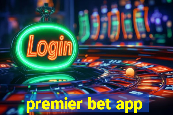 premier bet app