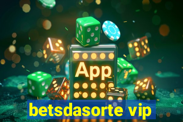 betsdasorte vip